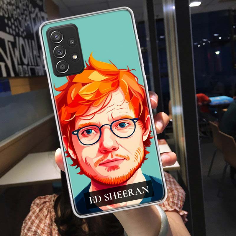 Ed sheeran Singer Phone Case for Samsung A54 A57 A37 A17 A14 A15 A12 A24 A34 A55 A35 A25 A52S A07 A05S A04S A22 A32 A72 Galaxy N