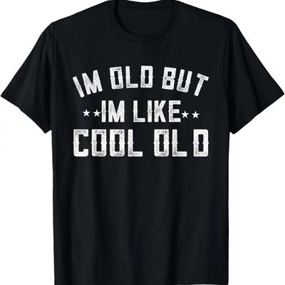 TATA MAMA JESTEM STARY ALE JESTEM JAK FAJNY STARY ZABAWNY NIESAMOWITY T-Shirt