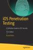 Bok iOS Penetration Testing : A Definitive Guide To iOS Security