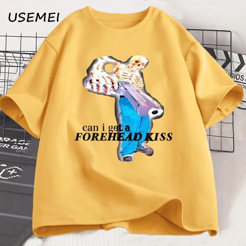Can I Get A Forehead Kiss Skeleton Meme T Shirts for Men Harajuku Oversized Tshirt Casual Short Sleeve Cotton T-shirt Clothing