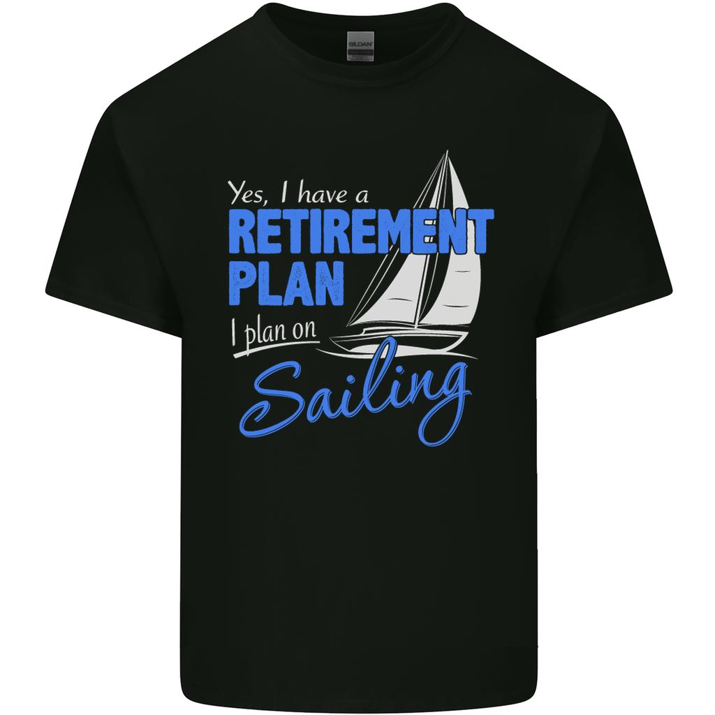 RetireUnisext Plan Sailing Sailor Boat Funny Unisexs Light Cotton TShirt