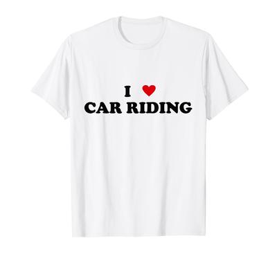 I Heart Car Enthusiasts I Love Car Riding - T-Shirt