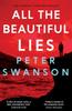 All the Beautiful Lies by Peter Swanson Paperback Book 9780571327218