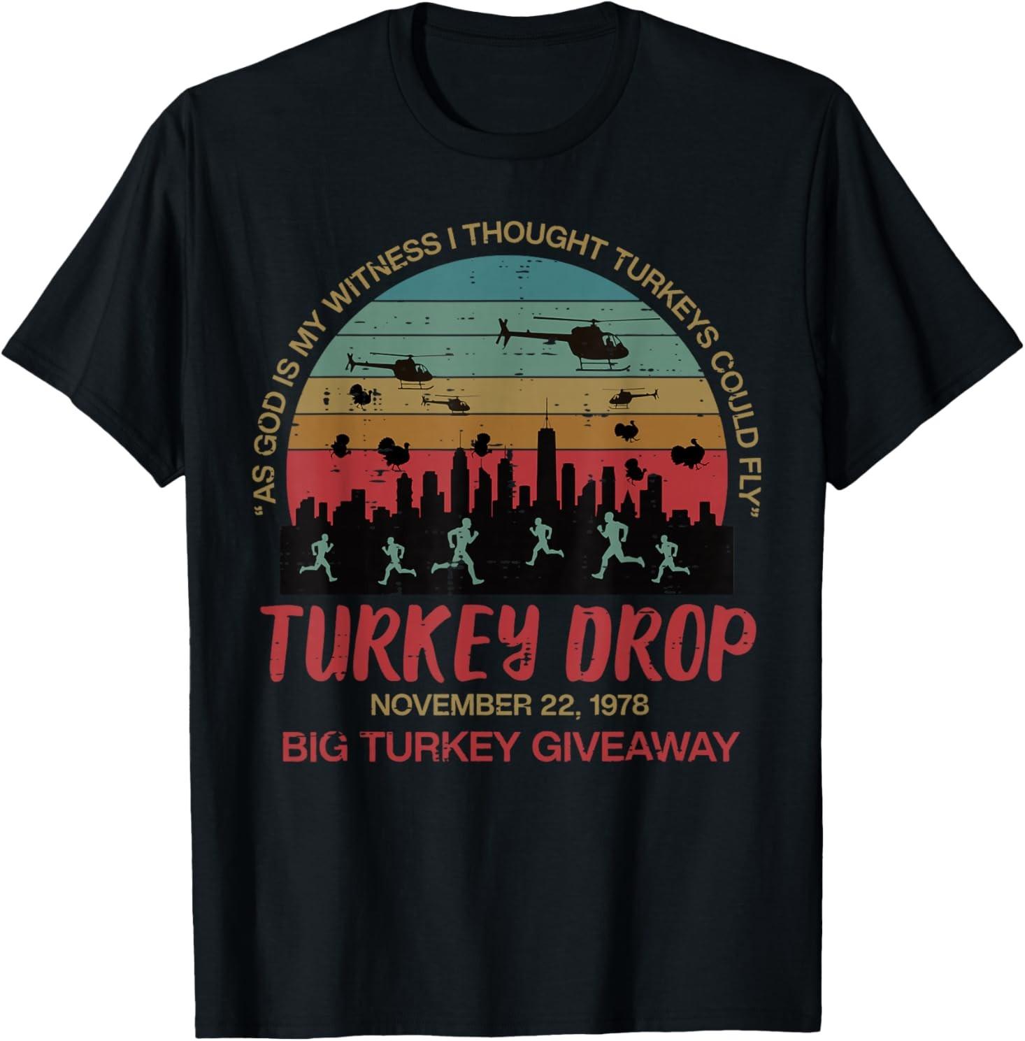 Turkey Drop November 22 1978 Funny Thanksgiving Men Women T-Shirt Mens Womens Tees Top XL