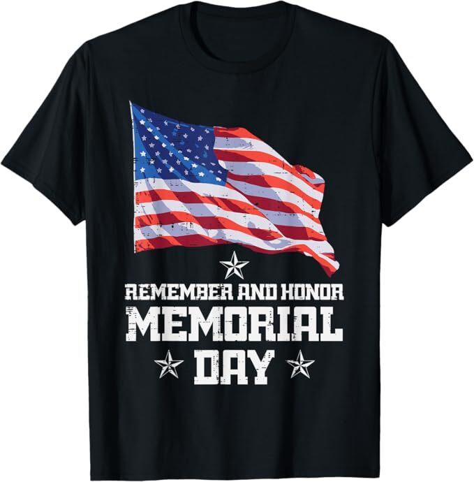 Memorial Day America Flag Remember Honor Men Women Kids Teen T-Shirt