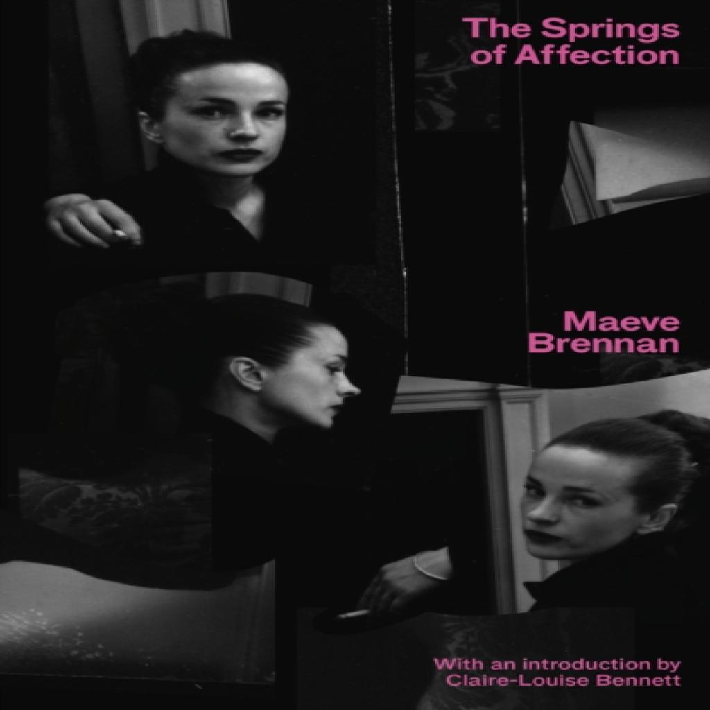 The Springs of Affection by Maeve Brennan Paperback Book 9781913512255