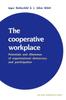 The The Cooperative Workplace : Potentials and Dilemmas of Organisational Democracy and Participation Book
