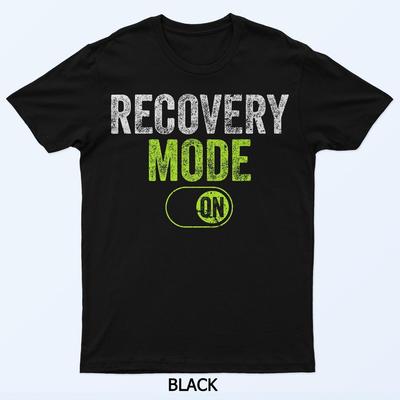 Recovery Mode On T-Shirt