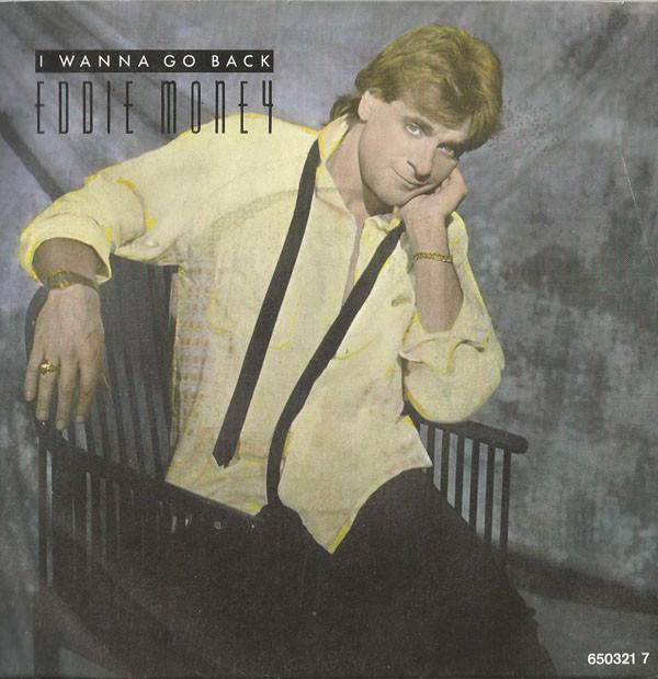 

7inch Record EDDIE MONEY - I Wanna Go Back 3806569 Columbia 1986 US Rock Used