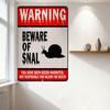 WARNING BEWARE OF SNAIL Metal Tin Sign - You Have Been Warned Rustic Wall Decor for Home Bar Club with Hanging Holes