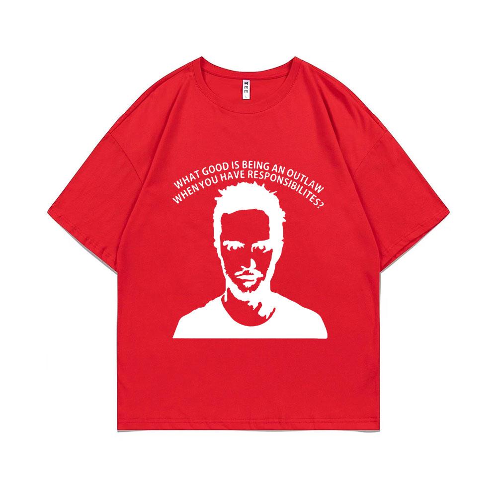 

TV Series Breaking Bad Jesse PinkUnisex Print Tshirt What Good Is Being An Outlaw When You Have Pesponsibilitrs T-shirts Unisex Tees S