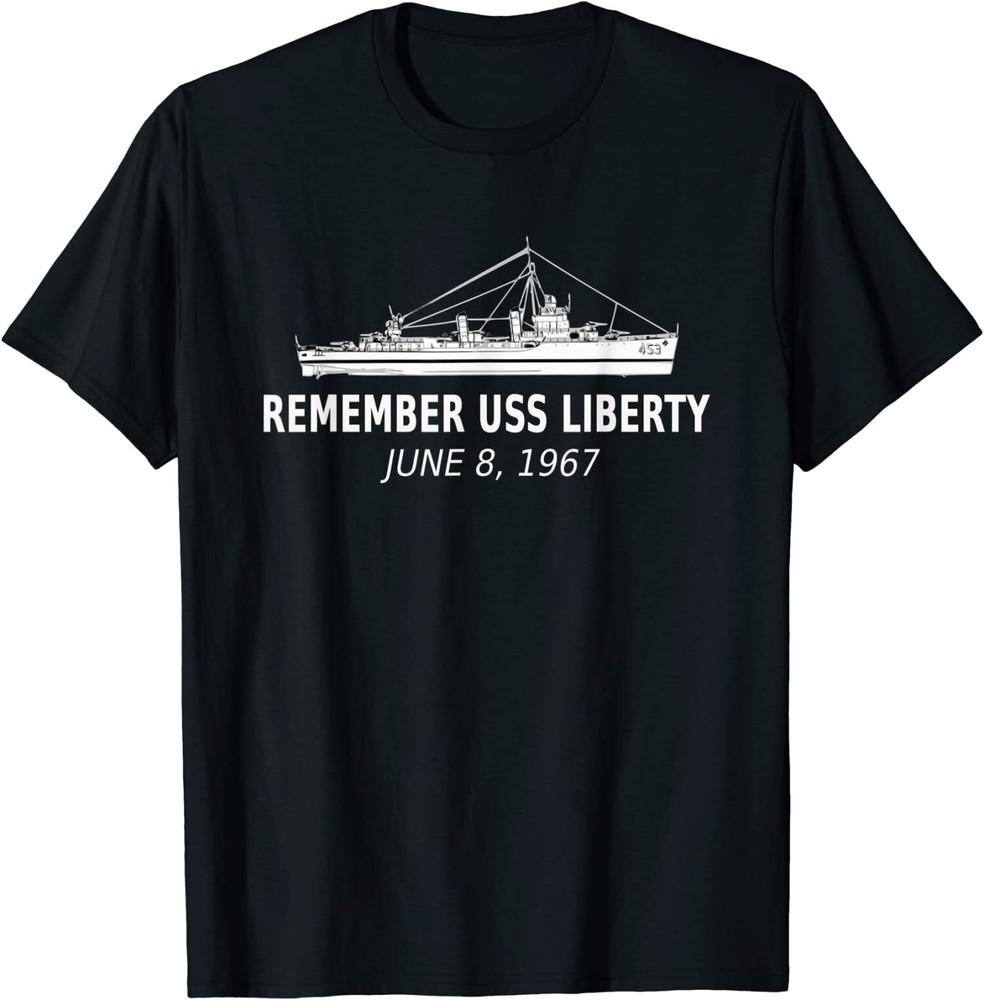

NEW LIMITED Remember USS Liberty, June 8 1967 T-Shirt Tops Tee M