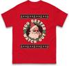 Funny Retro Santa Christmas TShirt You Better Watch Out Cool Xmas Gift Tee Top