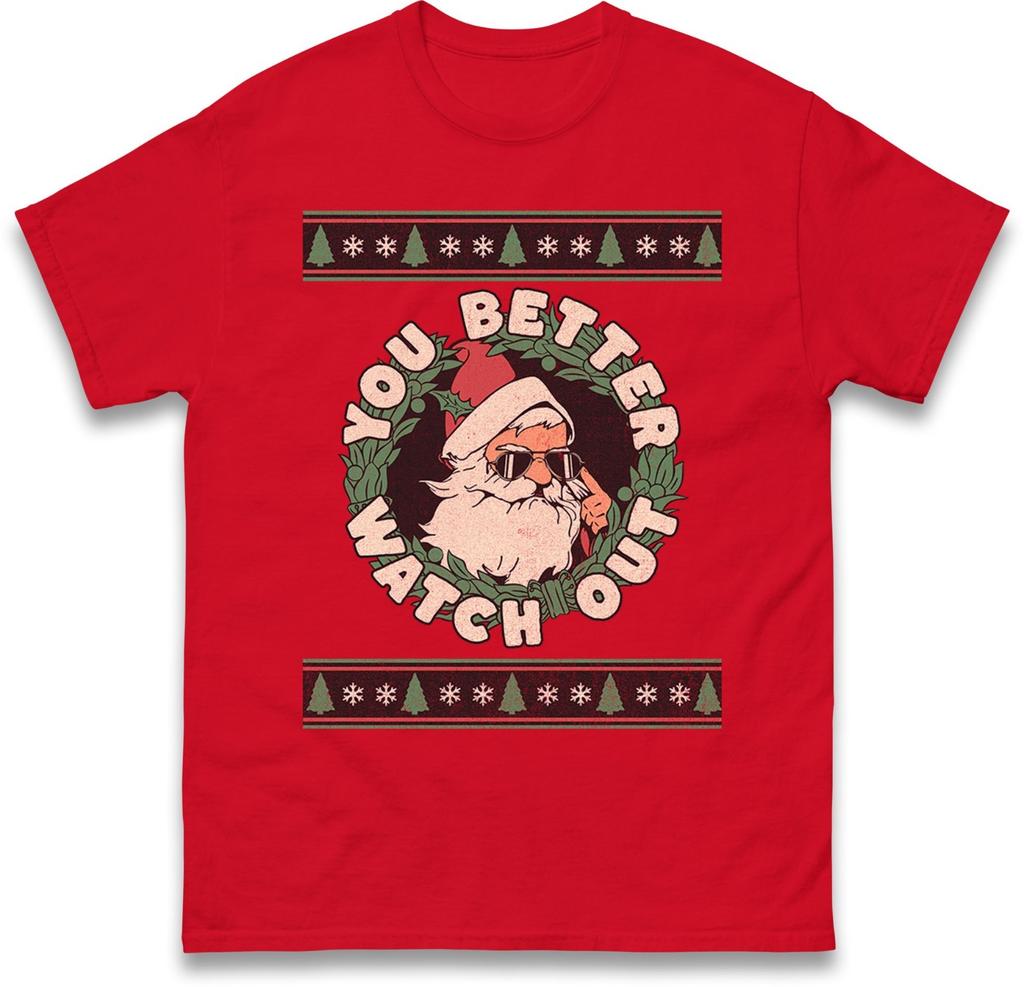 Funny Retro Santa Christmas TShirt You Better Watch Out Cool Xmas Gift Tee Top
