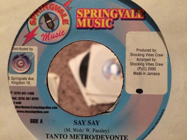 

7inch Record TANTO METRO & DEVONTE - Say Say NONE Springvale Musi 2000 Jamaica Reggae, Ska & Dub Used