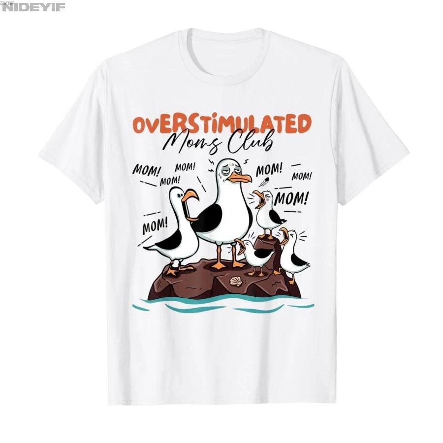Overstimulated Moms Club Seagull Mom Mom Mom Funny Tshirt For Men Women 100 Cotton T Shirts Short Sleeve Tops 04272 S