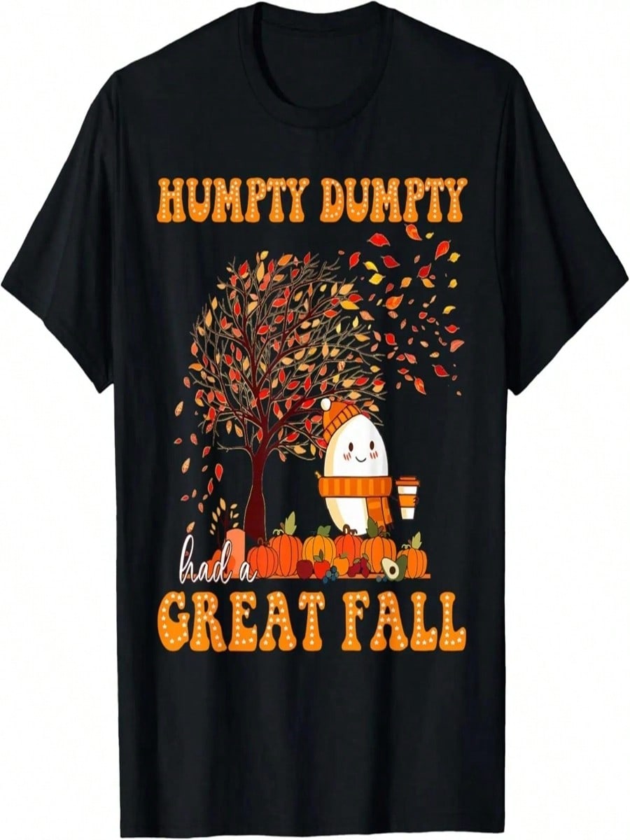 Humpty Funny Dumpty Had A Great Fall Happy Fall Y all Autumn T-Shirt S