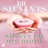 Always On My Mind by Jill Author Shalvis Paperback Book 9781472222886
