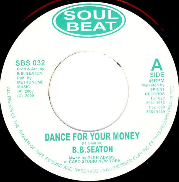 

7inch Record B.B. SEATON / THE CONSCIOUS MINDS - Dance For Your Money / Money Versio SBS032 Soul Beat 2000 UK Reggae, Ska & Dub Used