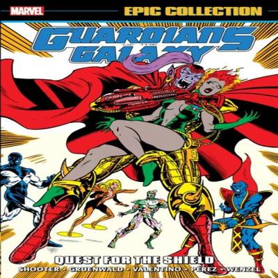 Guardians of The Galaxy Epic Collection Quest For The Shield by Bill Mantlo Paperback Book 9781302956417