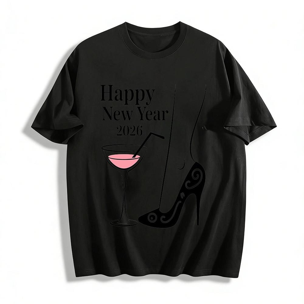 2026 Happy New Year Cocktail & Heel Print Casual Party Top Pure cotton T-shirt XXS