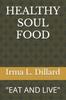 The Healthy Soul Food : Eat and Live Book