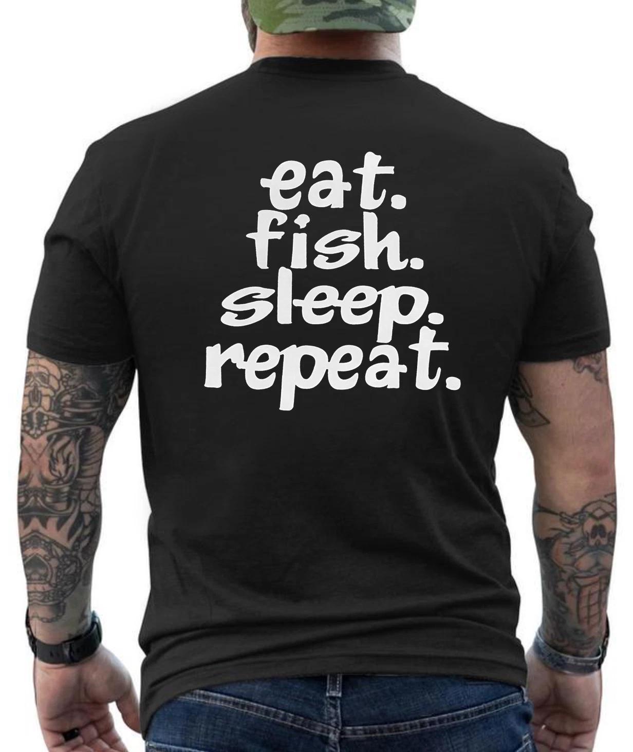 Eat Fish Sleep Repeat Funny Fishermen Fan Joking Graphic Design T-Shirt XXXL