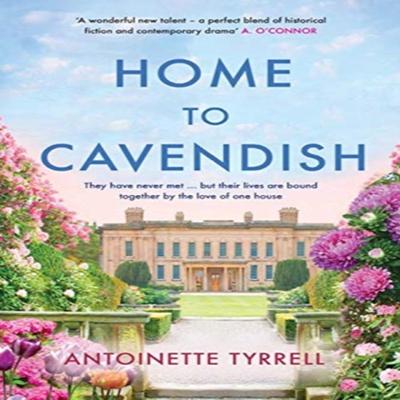 Home To Cavendish by Antoinette Tyrell Paperback Book 9781781997727