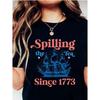 Unisex-T-Shirt-Spilling The Tea Since 1773, T-Shirt,Usa Patriotic Tee-L91