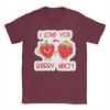I Love You Berry Much TShirt Summer  Harajuku TShirts Unisex Pure Cotton O Neck 4XL 5XL 6XL Top Tees Short Sleeve