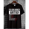 Casual Black T-Shirt Featuring German Phrase 'ICH BIN IMMER ARTIG' for Everyday Fashion