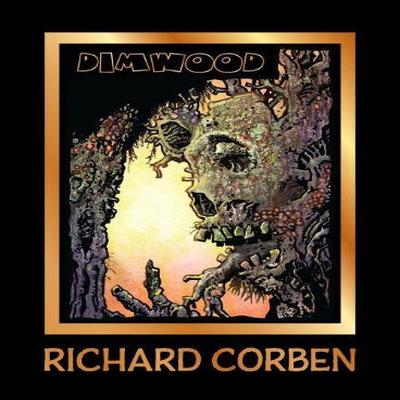 Dimwood by Richard Corben Hardback Book 9781506739984