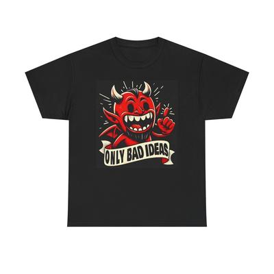 Μόνο Κακές Ιδέες Γραφικό T-Shirt Ολοκαίνουργιο Βαμβακερό T-Shirt