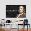 JIT Benjamin Franklin Imposto Esta Bandeira Dick Tapeçaria Histórica Engraçada Decoração de Parede Premium Durável Casa Homem Caverna Amado por Engraçado