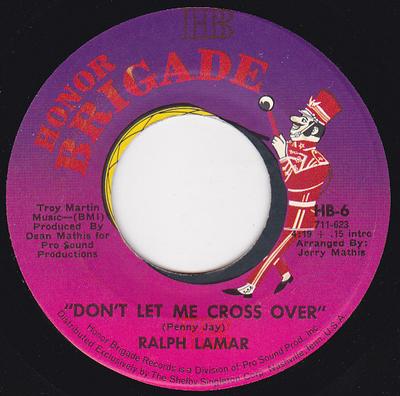 Disc de 7 inch RALPH LAMAR - Don't Let Me Cross Over / What I Ne HB6 Brigada de Onoare SUA Soul/Funk Folosit