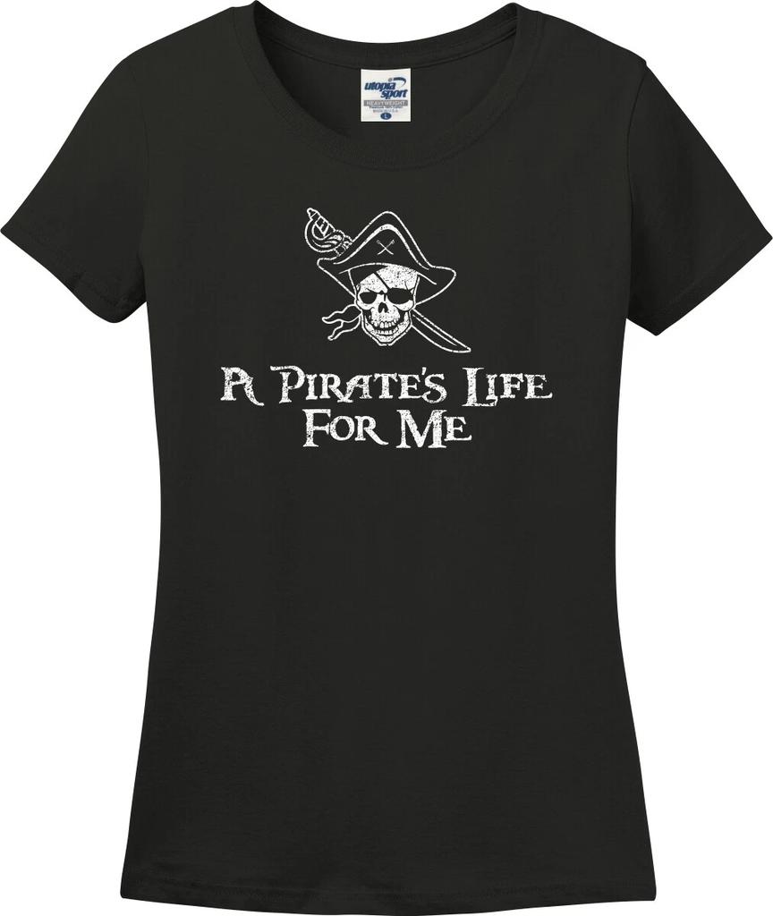 A Pirate's Life For Me Skull and Sword Missy Fit Ladies T-Shirt (S-3X)