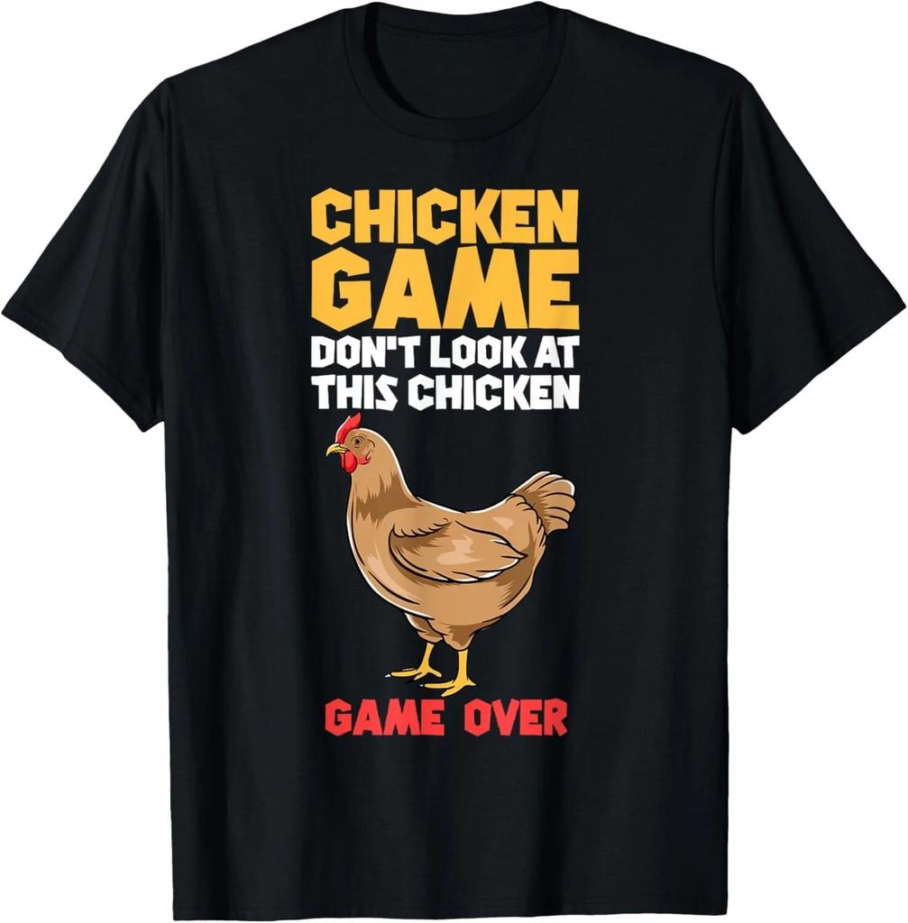 Funny Chicken Game Don't Look At The Chicken Funny Saying Gift Unisex T-Shirt