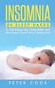 The Insomnia : 84 Sleep Hacks To Fall Asleep Fast, Sleep Better and Have Sweet Dreams Without Sleeping Pills Book