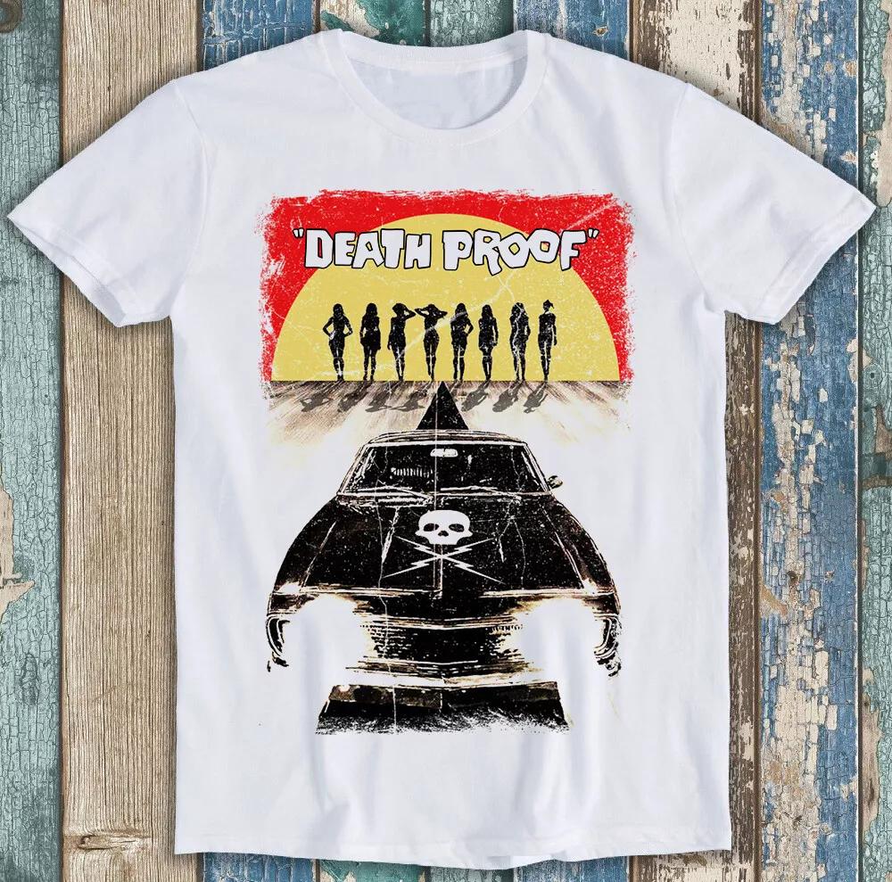 

Death Proof Stuntman Movie Russ Meyer Best Seller Funny Gift Tee T Shirt M1462 XL