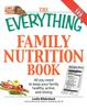 Kniha The "Everything" Family Nutrition Book : All You Need To Keep Your Family Healthy, Active, and Strong