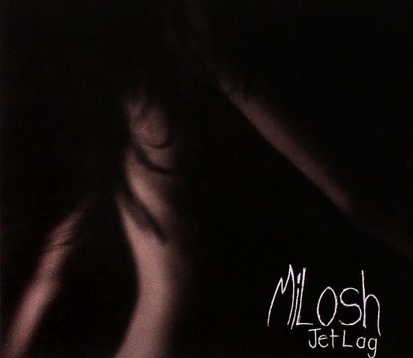 

CD MILOSH - Jet Lag MILCD5564 Deadly 2013 Canada Dance & Electronica Used