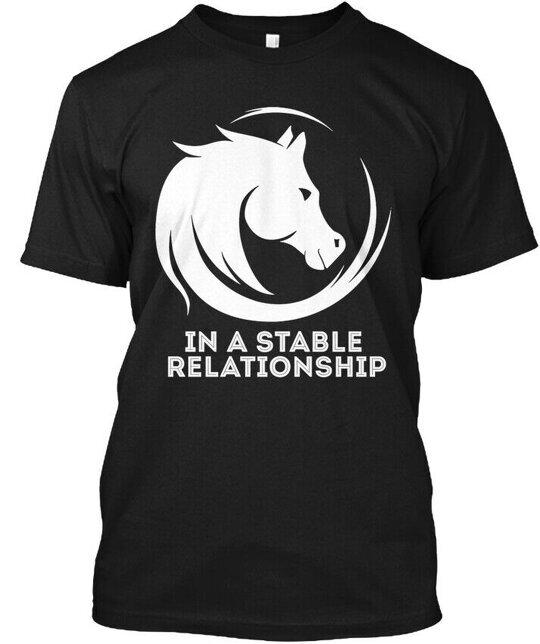 In A Stable Relationship T-Shirt Made in the USA Size S to 5XL Unisex T-Shirt S