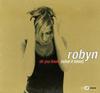 CD ROBYN Do You Know What It Takes 07863648652 RCA 1997 US Rap HipHopRB Gebraucht