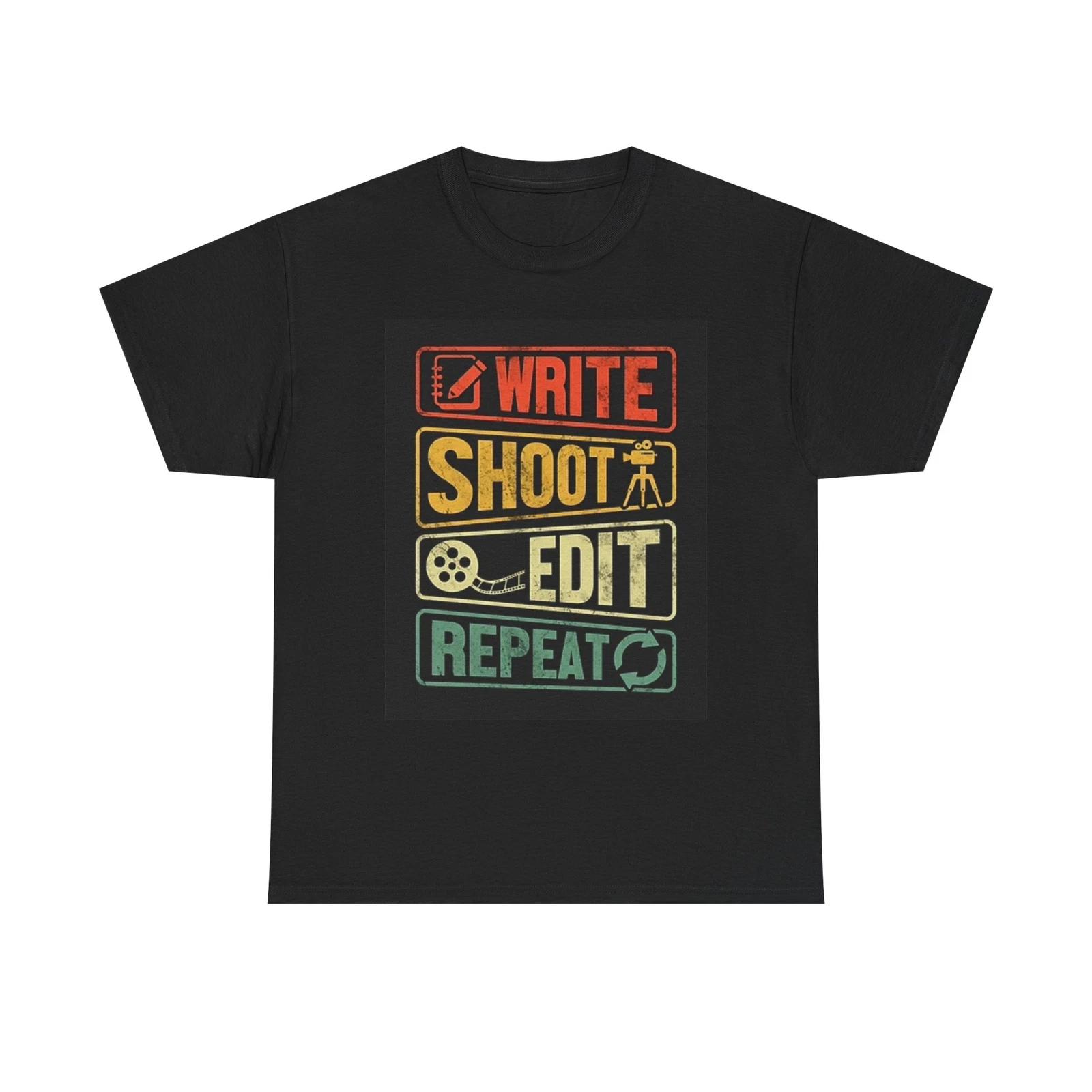 Men s and Women s T-shirts Write Shoot Edit Repeat Graphic XXXL
