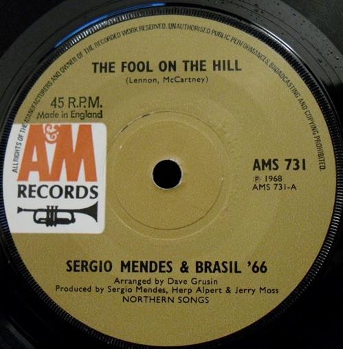

7inch Record SERGIO MENDES & BRASIL 66 - Fool On The Hill AMS731 A&M Records 1968 UK Jazz Used