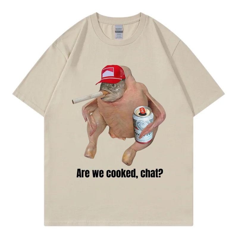 

Are We Cooked Chat Funny Meme T-shirt High Quality Fashion Short Sleeve T-shirts Men Women Clothing Oversized T Shirt 3XL