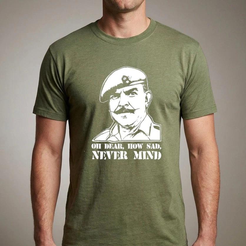 Oh Dear How Sad Never Mind T-shirt Windsor Davies Welsh Ain t Half Hot Mum XXXL