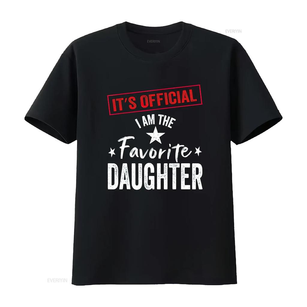 It s Official I m The Favorite Daughter T Shirt vintage Washed graphic Soft Comfortable designe