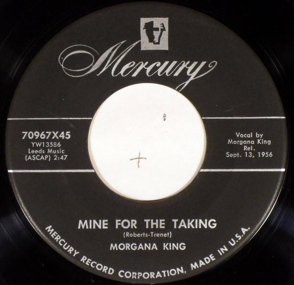 7inch Record MORGANA KING - Mine For The Taking. 70967X45 Mercury 1956 US Jazz Used