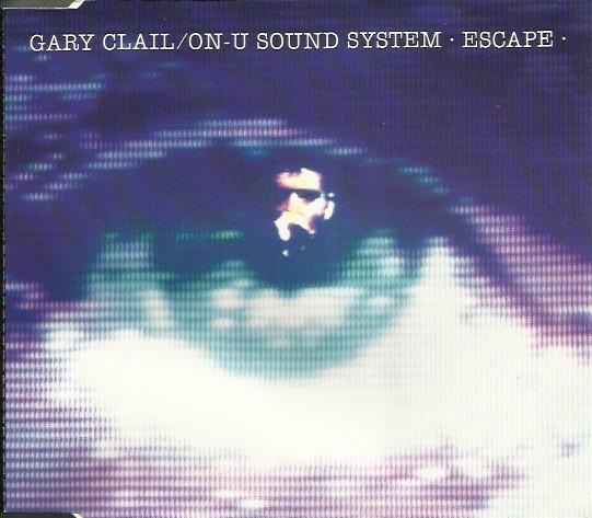 CD GARY CLAIL ON U-SOUND SYSTEM - Escape  PD44564 Perfecto, RCA 1991 UK & Europ Dance & Electronica Used